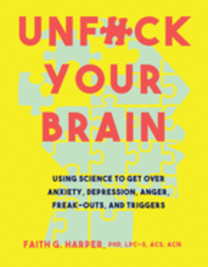 Unf#ck Your Brain by Harper, Faith
