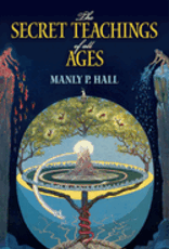 The Secret Teachings of All Ages by Hall, Manly