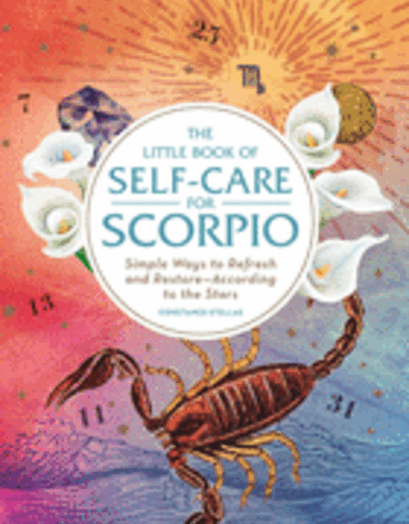 The Little Book of Self-Care for Scorpio by Stellas, Constance