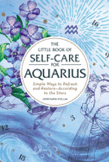 The Little Book of Self-Care for Aquarius by Stellas, Constance