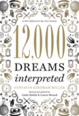 12,000 Dreams Interpreted by Shields, Linda, Miller, Gustavus Hindman, and Skomal, Lenore