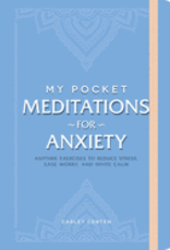 My Pocket Meditations for Anxiety by Centen, Carley