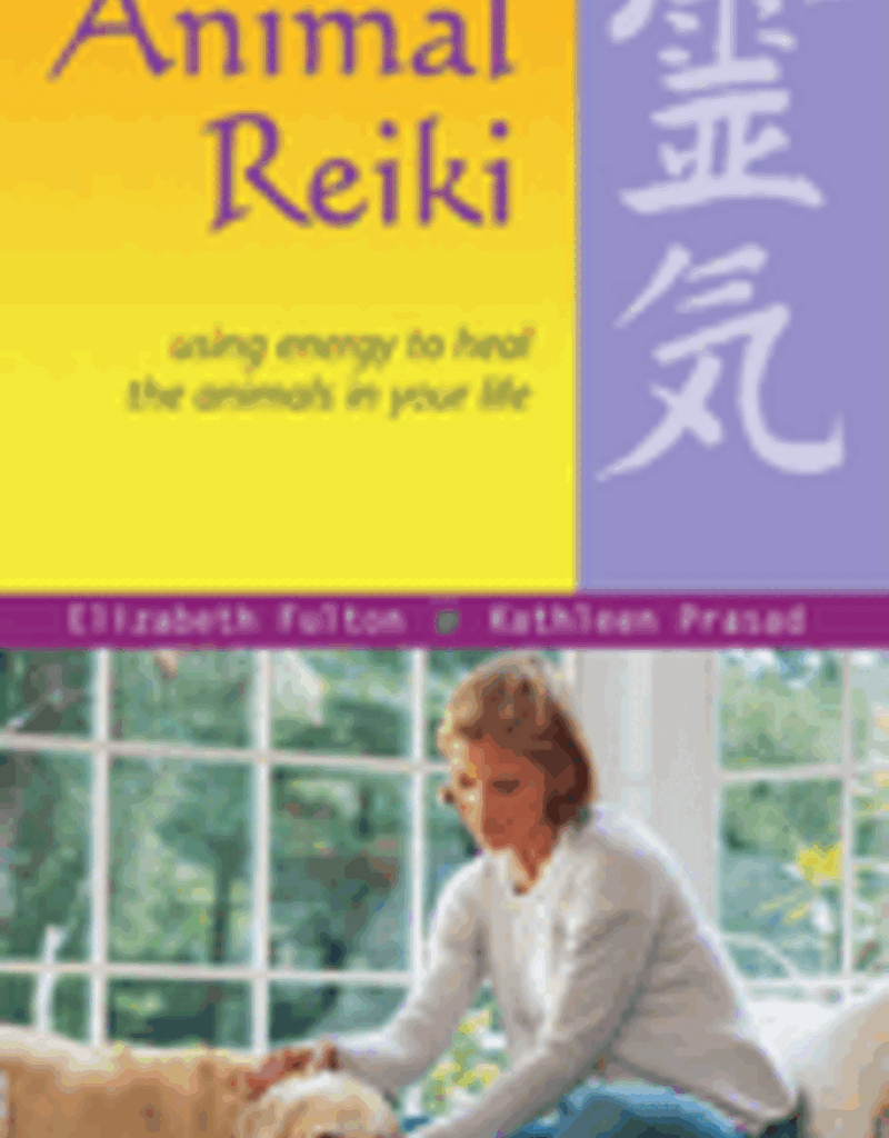 Animal Reiki by Elizabeth Fulton and Kathleen Prasad