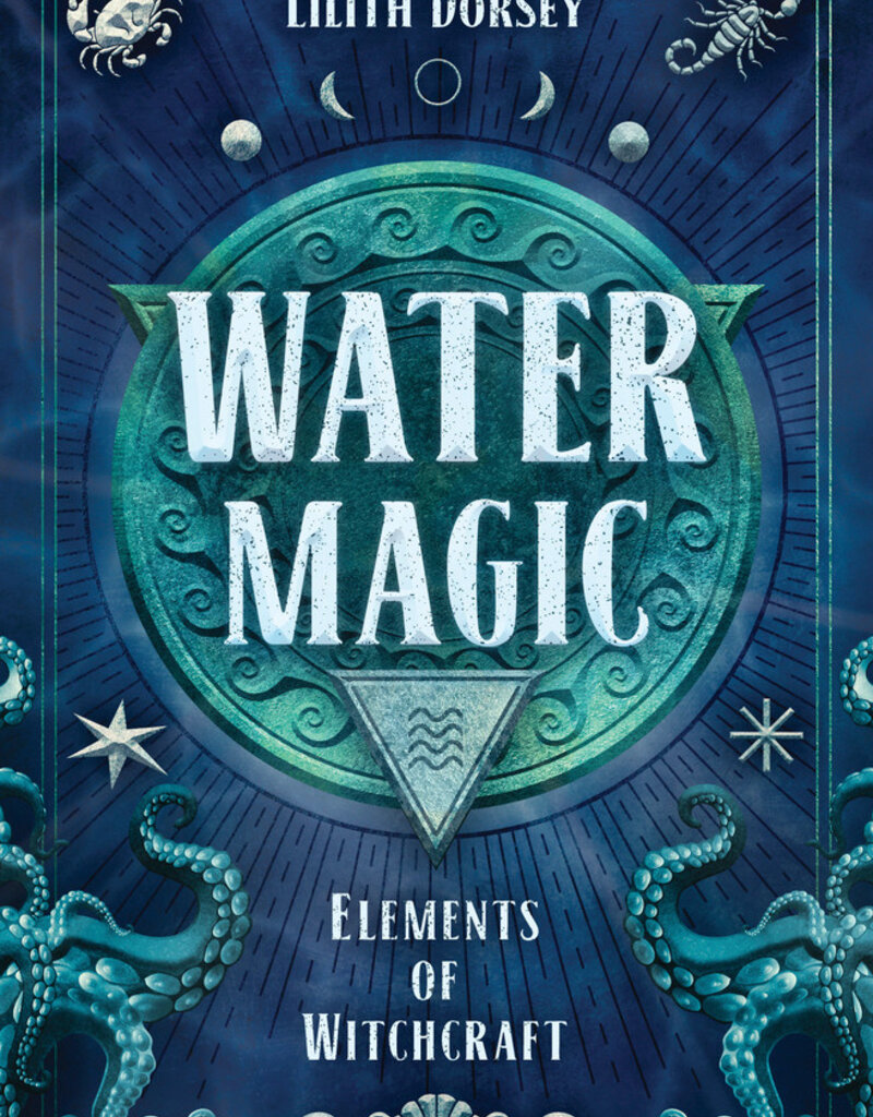 Water Magic by Lilith Dorsey