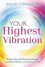 Your Highest Vibration by Jiulio Consiglio