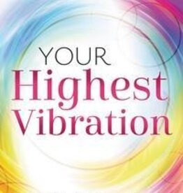 Your Highest Vibration by Jiulio Consiglio