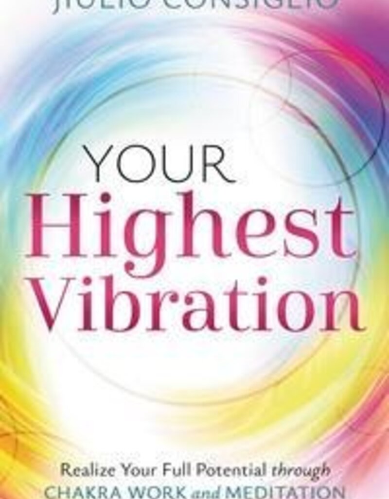 Your Highest Vibration by Jiulio Consiglio