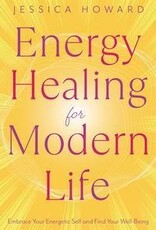 Energy Healing for Modern Life by Jessica Howard