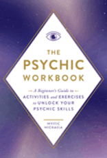 The Psychic Workbook by Mystic Michaela
