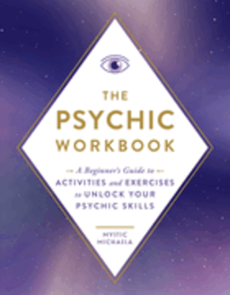 The Psychic Workbook by Mystic Michaela