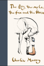 The Boy, the Mole, the Fox and the Horse by Charlie Mackesy