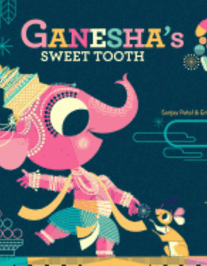 Ganeshas Sweet Tooth by Haynes, Emily and Patel, Sanjay