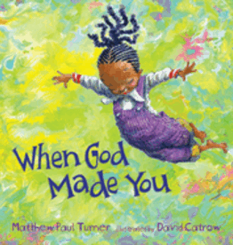When God Made You by Turner, Matthew Paul