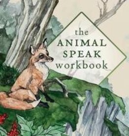 The Animal Speak Workbook by Ted Andrews