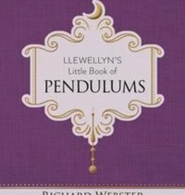 Llewellyn's Little Book of Pendulums by Richard Webster