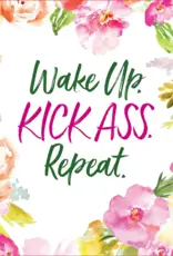 Wake Up, Kick Ass, Repeat. Deck