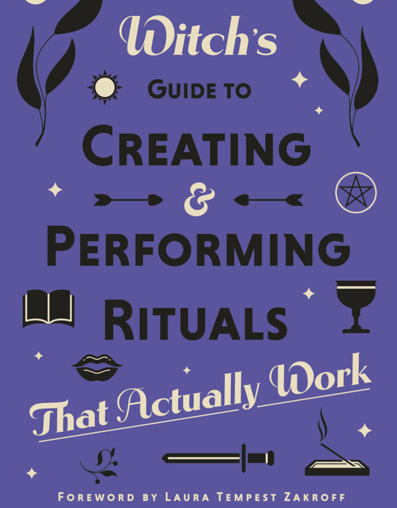 A Witch's Guide to Creating & Performing Rituals by Phoenix LeFae