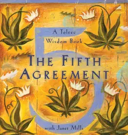 The Fifth Agreement by Don Miguel Ruiz & Don Jose Ruiz