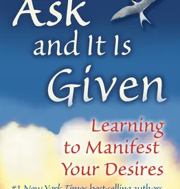 Ask and It Is Given by Esther & Jerry Hicks