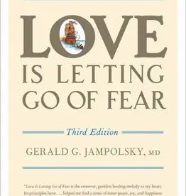 Love is Letting Go of Fear by Gerald Jampolsky