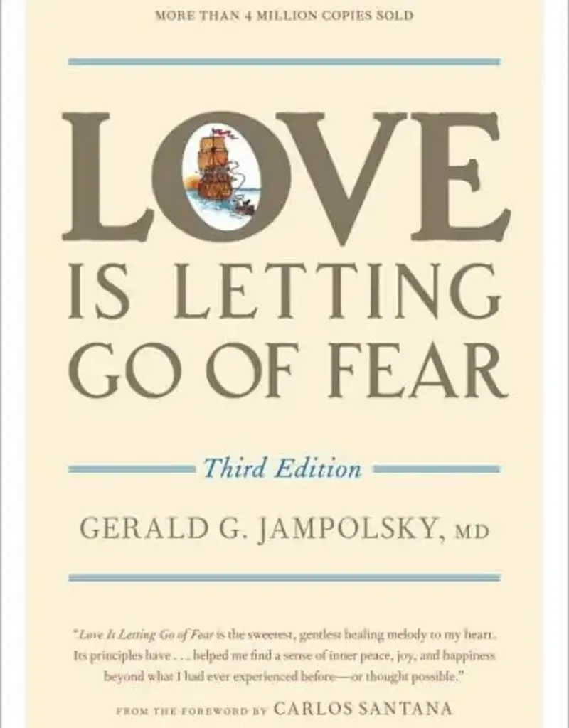 Love is Letting Go of Fear by Gerald Jampolsky
