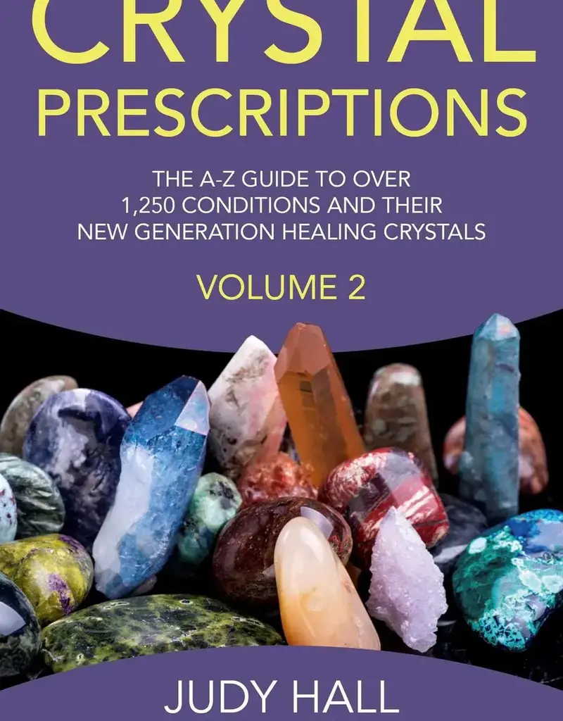 Crystal Prescriptions - Volume 2 by Judy Hall