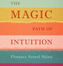 The Magic Path of Intuition by Florence Scovel Shinn