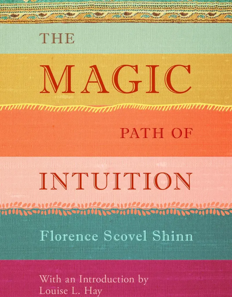 The Magic Path of Intuition by Florence Scovel Shinn