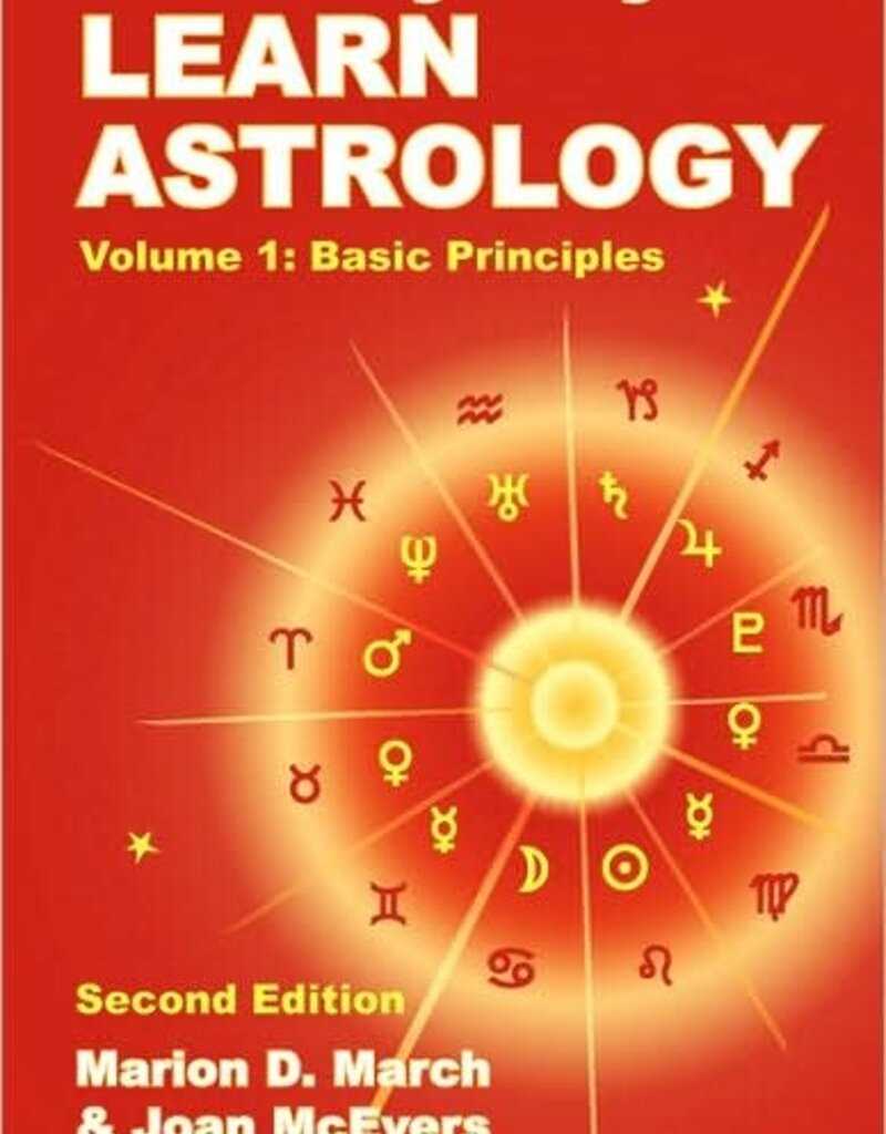 The Only Way to Learn Astrology - Volume 1 by Marion March & Joan McEvers - SS