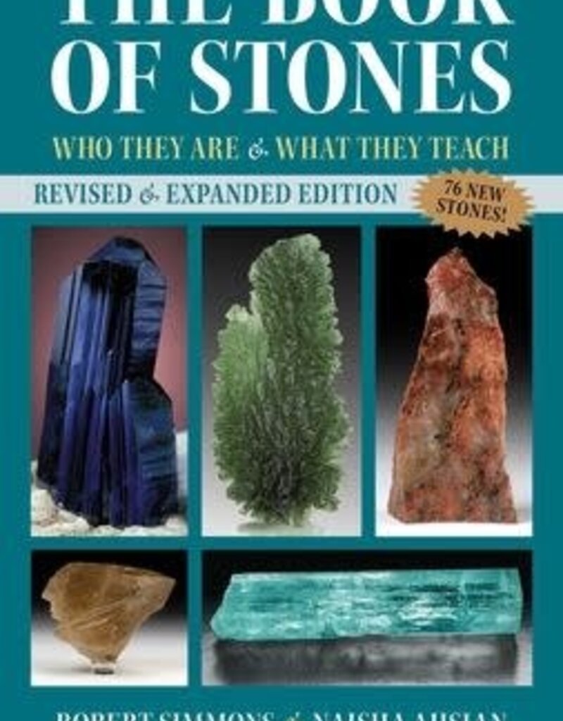 The Book of Stones - Who They Are & What They Teach by Robert Simmons & Naisha Ahsian