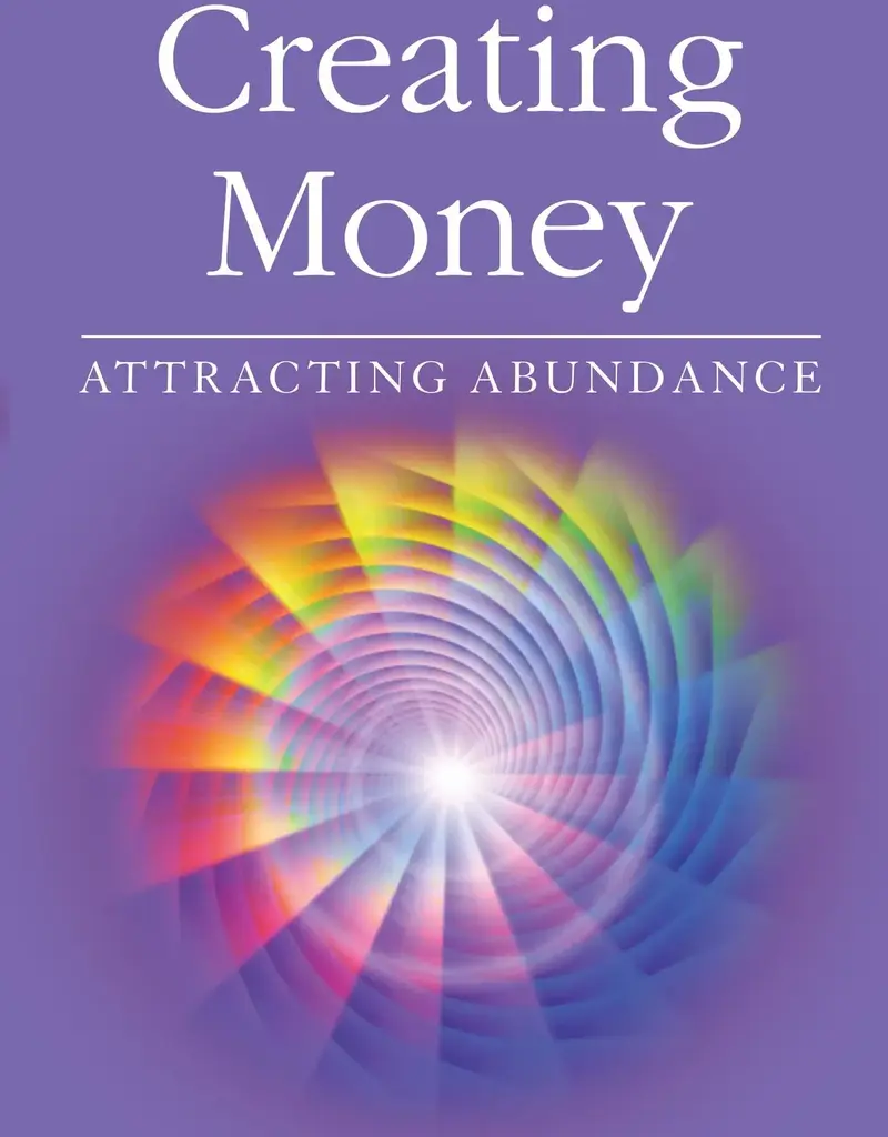 Creating Money - Attracting Abundance by Sonaya Roman & Duane Packer