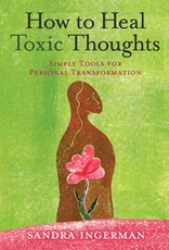 How to Heal Toxic Thoughts by Sandra Ingerman