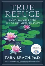 True Refuge by Tara Brach
