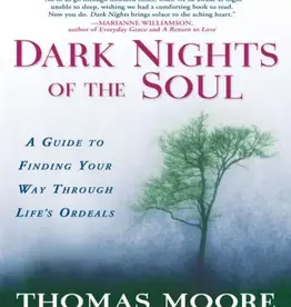 Dark Nights of the Soul by Thomas Moore