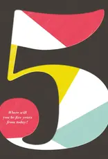 5 - Where Will You be Five Years from Today?