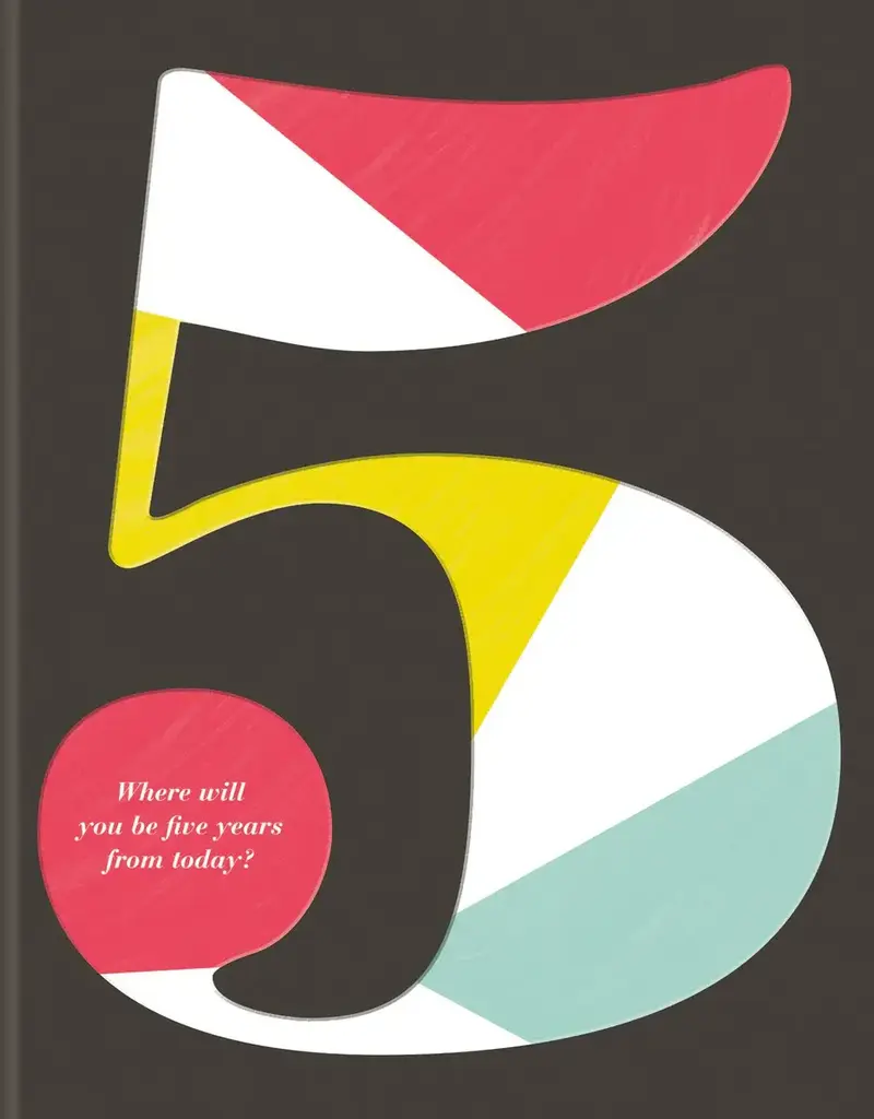 5 - Where Will You be Five Years from Today?