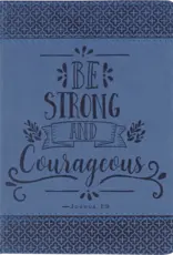 Journal - Be Strong and Courageous Artisan