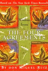 Wisdom From The Four Agreements Everyday Mini Book