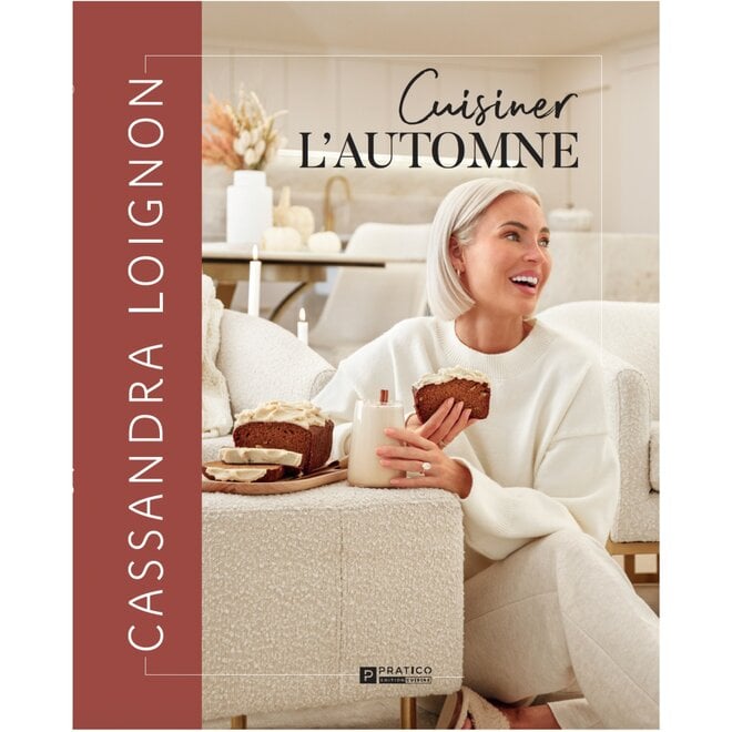 Cuisiner l'automne - Cassandra Loignon