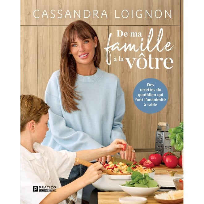 De ma famille à la vôtre - Cassandra Loignon