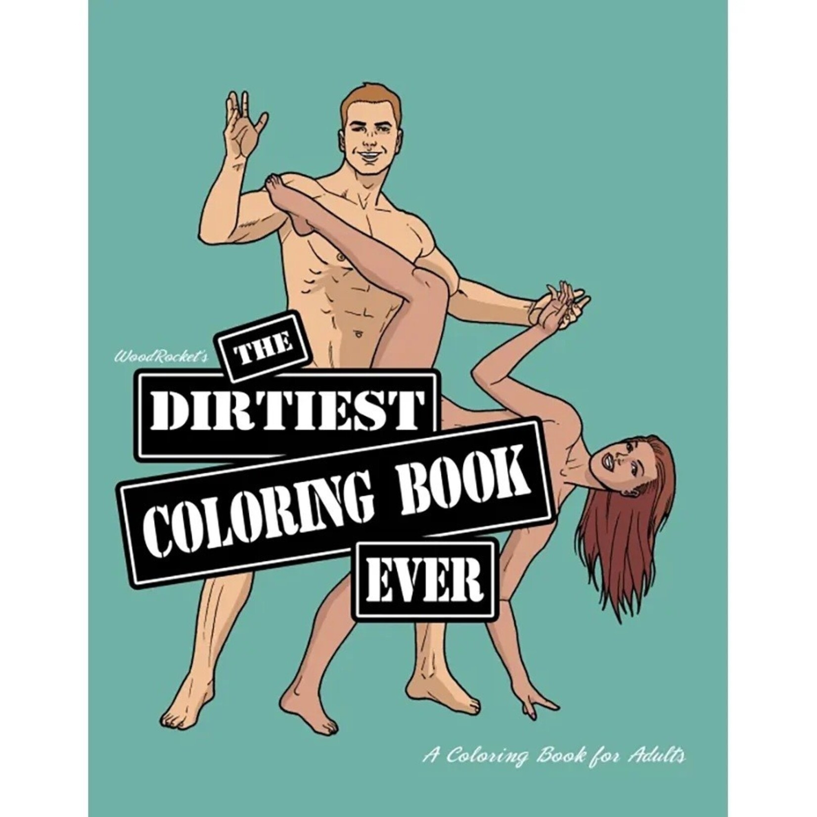 WoodRocket's The Dirtiest Coloring Book Ever