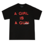 A GIRL IS A GUN TEE (BLACK)