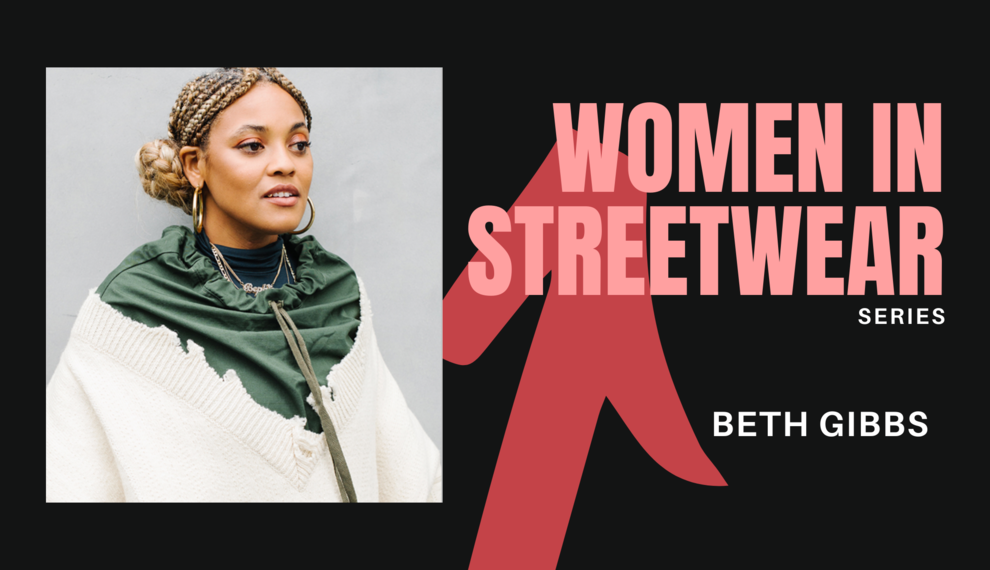 Women in Streetwear Series: Beth Gibbs aka Bephie