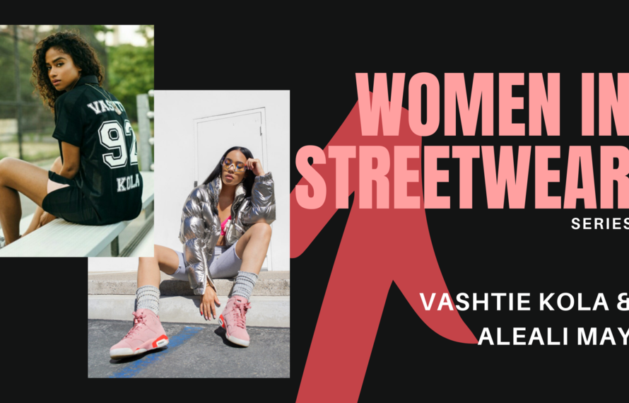Women in Streetwear Series: Kola & May