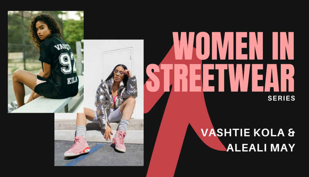 Women in Streetwear Series: Kola & May