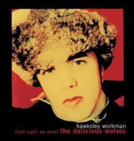 (LP) Hawksley Workman -  We Are The Delicious Wolves (2018 Reissue)