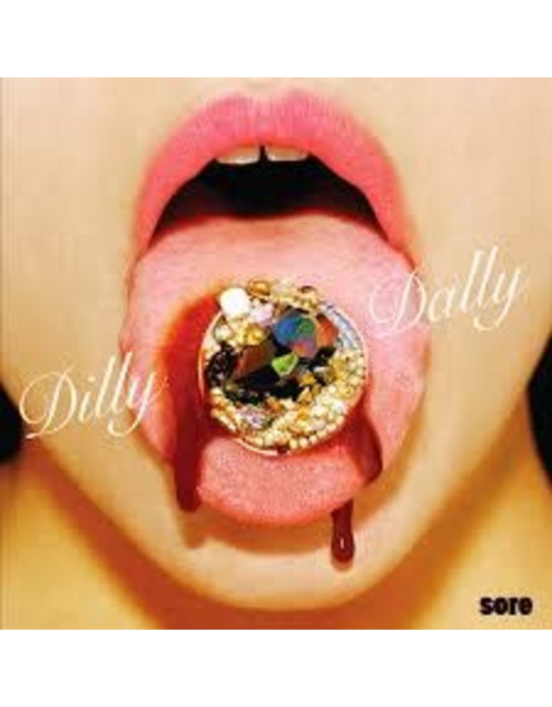 (LP) Dilly Dally - Sore DELETED