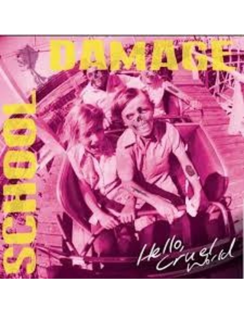 (LP) School Damage - Hello, Cruel World