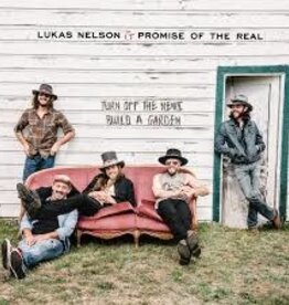 (LP) Lukas Nelson & Promise Of The Real - Turn Off the News