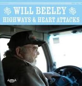 (LP) Will Beeley - Highways & Heart Attacks
